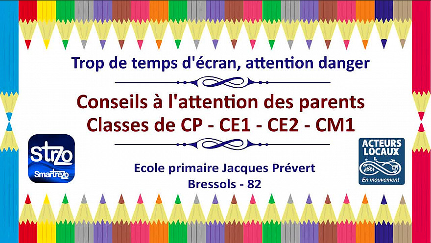 Prévention aux écrans - Conseils à l'attention des parents - école primaire Jacques Prévert de Bressols - Acteurs Locaux 82 - Tvlocale 82